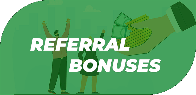 Referral Bonuses