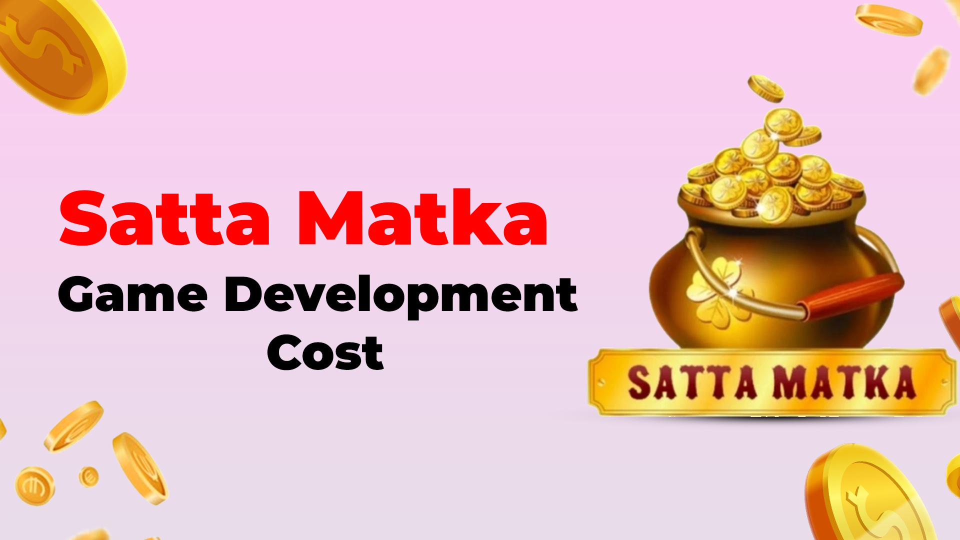 Satta Matka Game Development Cost