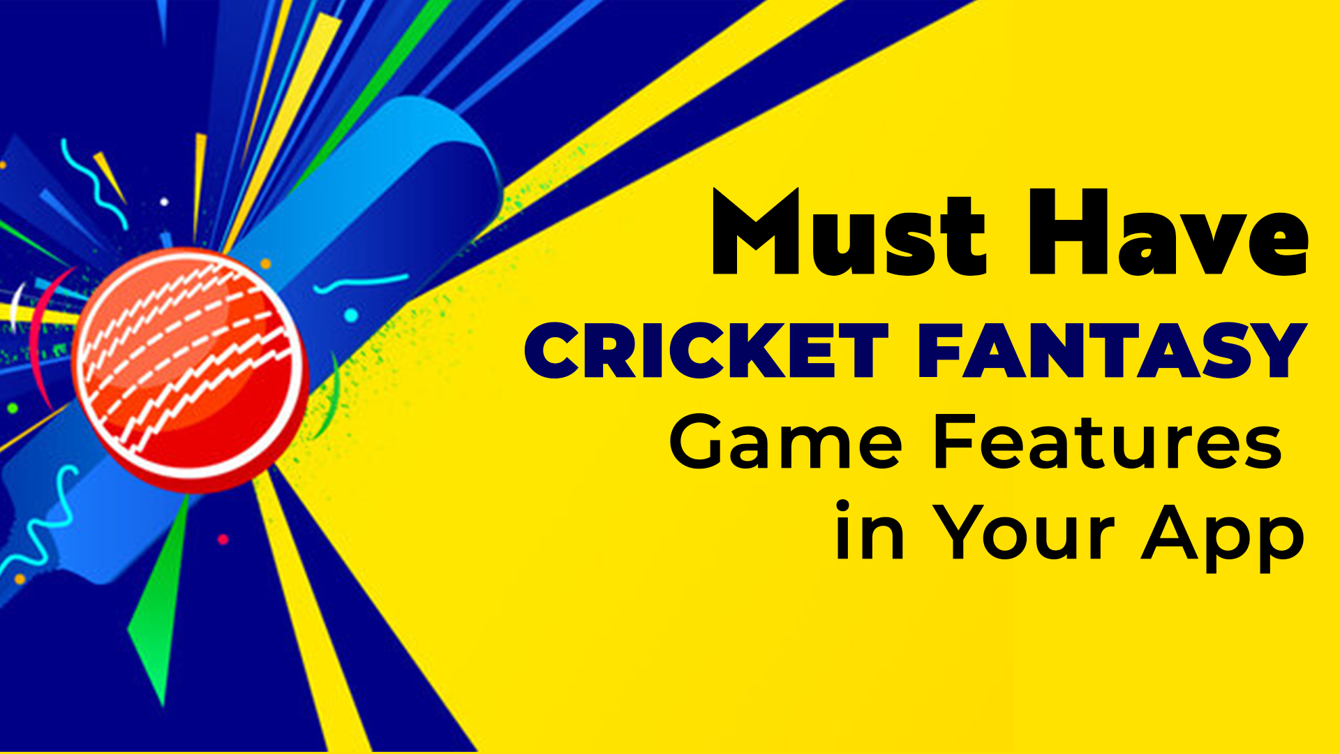Must Have Cricket Fantasy Game Features in Your App - Developer 360
