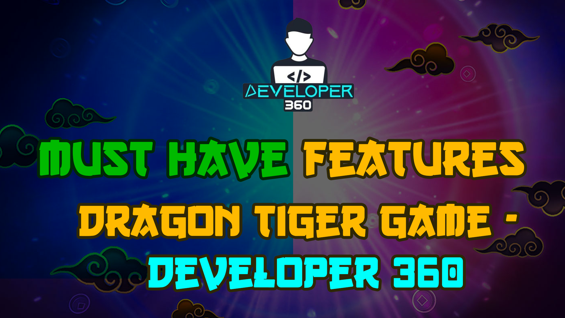 Must Have Features In Dragon Tiger Game - Developer 360